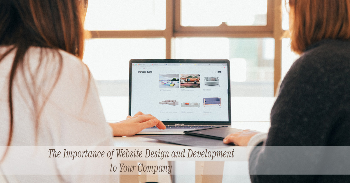 The Importance of Website Design and Development to Your Company