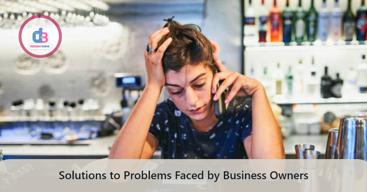 Solutions to Problems Faced by Business Owners