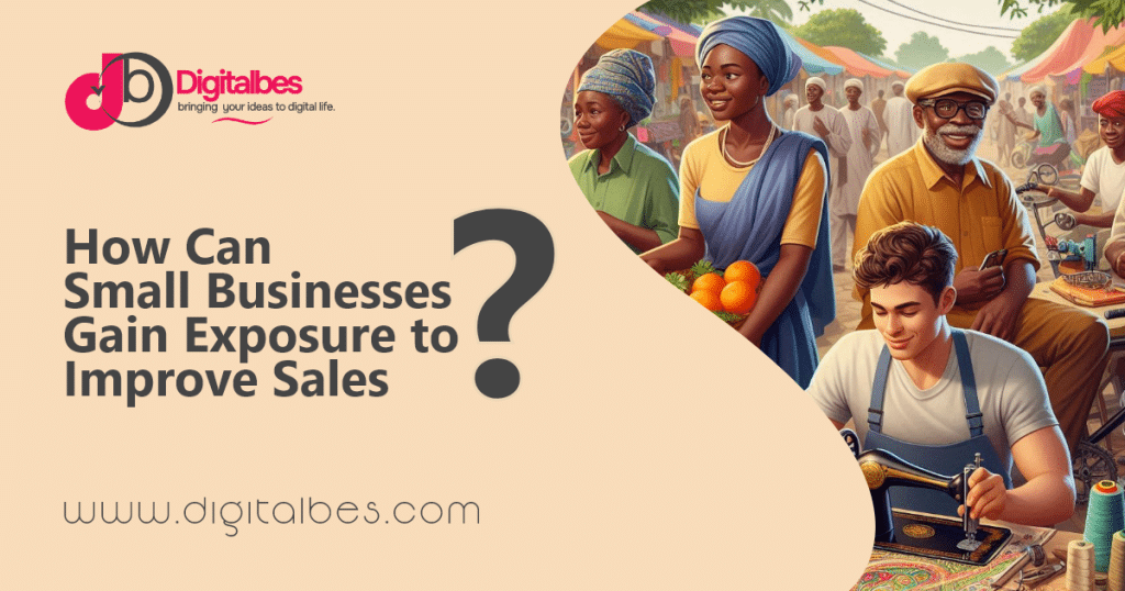 How can small businesses gain exposure to improve sales?