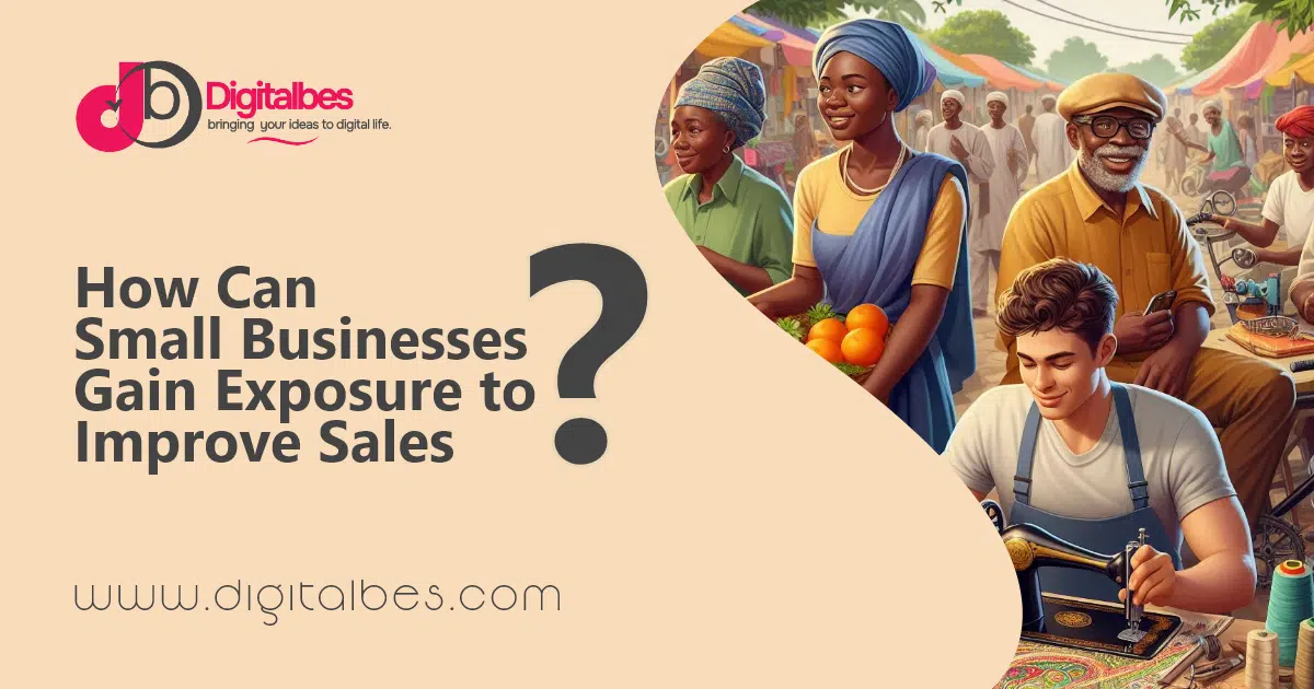 How can small businesses gain exposure to improve sales?